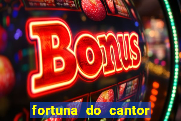 fortuna do cantor sorocaba 2024